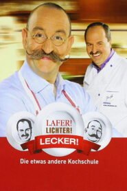 Lafer! Lichter! Lecker!